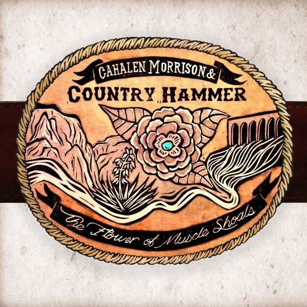 Cahalen & Country Hammer Morrison - The Flower Of Muscle Shoals i gruppen CD / Country hos Bengans Skivbutik AB (1105319)