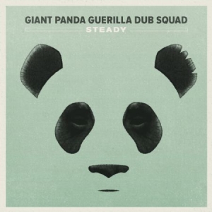 Giant Panda Guerilla Dub Squad - Steady i gruppen CD / Reggae hos Bengans Skivbutik AB (1105341)