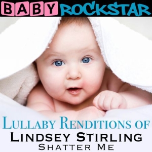 Baby Rockstar - Lullaby Renditions Of Lindsey Stirl i gruppen CD / Pop hos Bengans Skivbutik AB (1105375)