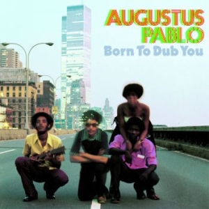 Pablo Augustus - Born To Dub You i gruppen VINYL / Reggae hos Bengans Skivbutik AB (1105698)