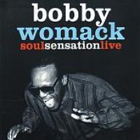 Bobby Womack - Soul Senastion Live i gruppen MUSIK / DVD Audio / Worldmusic/ Folkmusik hos Bengans Skivbutik AB (1107851)