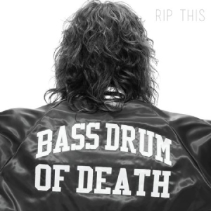 Bass Drum Of Death - Rip This i gruppen CD / Rock hos Bengans Skivbutik AB (1108131)
