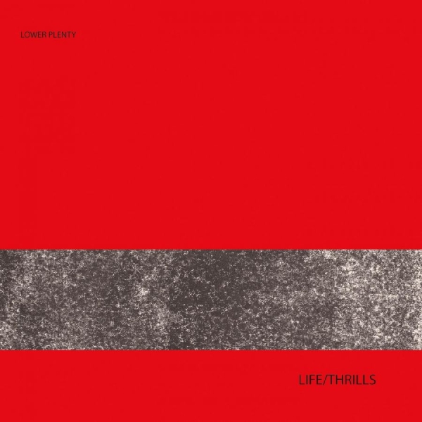 Lower Plenty - Life/Thrills i gruppen VINYL / Toppsäljare hos Bengans Skivbutik AB (1108189)