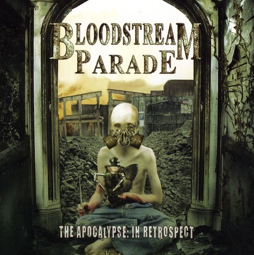 Bloodstream Parade - Apocalypse In Retrospect i gruppen ÖVRIGT / Övrigt / aub hos Bengans Skivbutik AB (1108223)
