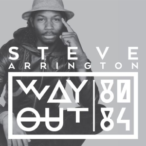 Arrington Steve - Way Out (80-84) i gruppen CD / RNB, Disco & Soul hos Bengans Skivbutik AB (1108283)