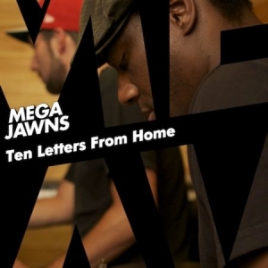 Mega Jawns - Ten Letters From Home i gruppen CD / Dans/Techno hos Bengans Skivbutik AB (1111421)