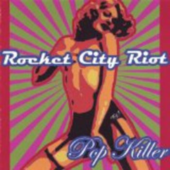 Rocket City Riot - Pop Killer i gruppen CD / Toppsäljare hos Bengans Skivbutik AB (1111435)