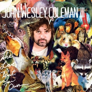 Coleman Iii John Wesley - Love That You Own i gruppen CD / Pop-Rock hos Bengans Skivbutik AB (1111443)