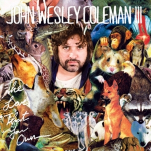 Coleman Iii John Wesley - Love That You Own i gruppen CD / Pop-Rock hos Bengans Skivbutik AB (1111443)