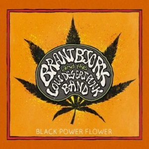 Bjork Brant & The Low Desert Punk B - Black Power Flower - Ltd.Ed. i gruppen CD / Pop-Rock hos Bengans Skivbutik AB (1111496)