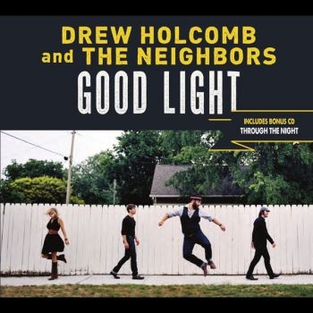 Drew Holcomb And The Neighbors - Good Light Xl i gruppen CD / Rock hos Bengans Skivbutik AB (1112438)