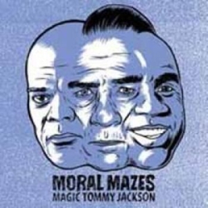 Moral Mazes - Magic Tommy Jackson i gruppen VINYL / Rock hos Bengans Skivbutik AB (1113246)