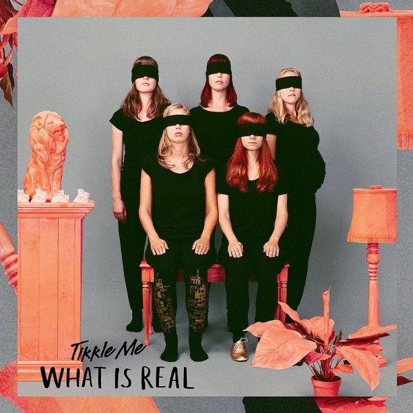 Tikkle Me - What is Real LP White i gruppen VINYL / Pop hos Bengans Skivbutik AB (1113319)