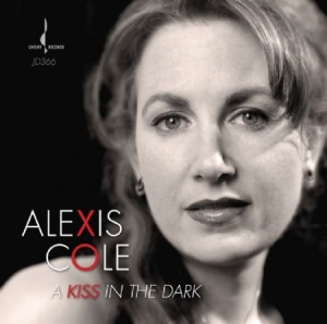 Cole Alexis - A Kiss In The Dark i gruppen CD / Jazz/Blues hos Bengans Skivbutik AB (1114260)