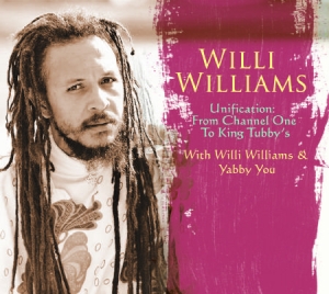 Williams Willi - UnificationFrom Channel One To Kin i gruppen CD / Reggae hos Bengans Skivbutik AB (1114372)
