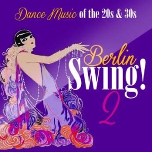 Various Artists - Berlin Swing! 2 i gruppen CD / Dance-Techno,Pop-Rock hos Bengans Skivbutik AB (1114395)