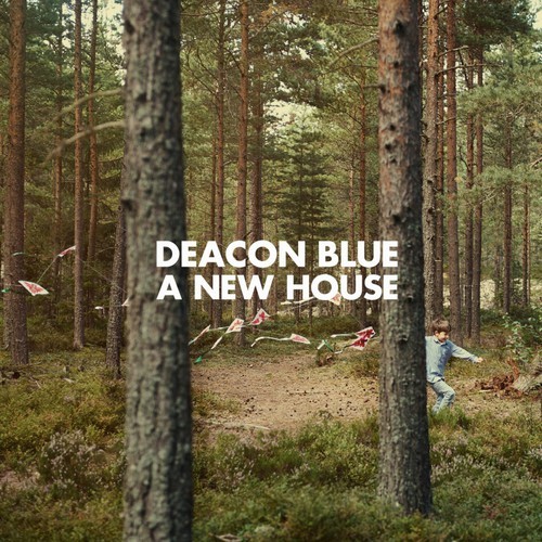 Deacon Blue - A New House i gruppen CD / Pop hos Bengans Skivbutik AB (1116389)