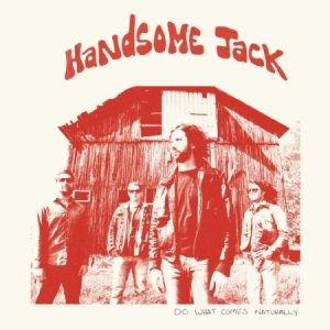 Handsome Jack - Do What Comes Naturally i gruppen CD / Pop-Rock hos Bengans Skivbutik AB (1117753)