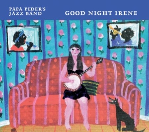 Papa Pipers Jazz Band - Good Night Irene i gruppen CD / Jazz hos Bengans Skivbutik AB (1117840)