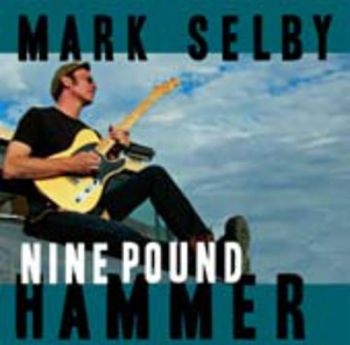 Selby Mark - Nine Pound Hammer i gruppen VINYL / Toppsäljare hos Bengans Skivbutik AB (1117905)