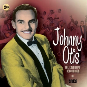 Otis Johnny - Essential Recordings i gruppen CD / Blues,Jazz hos Bengans Skivbutik AB (1117915)