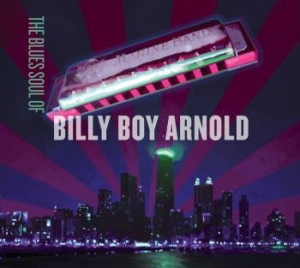 Arnold Billy Boy - Blues Soul Of... i gruppen CD / Jazz/Blues hos Bengans Skivbutik AB (1117936)
