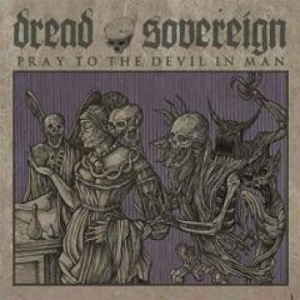 Dread Sovereign - Prey To The Devil In Man i gruppen VINYL / Hårdrock/ Heavy metal hos Bengans Skivbutik AB (1124332)