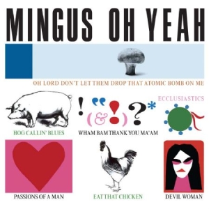 Mingus Charles - Oh Yeah i gruppen CD / Jazz/Blues hos Bengans Skivbutik AB (1125374)