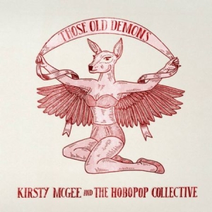 Mcgee Kirsty & The Hobopop Collecti - Those Old Demons i gruppen CD / Pop hos Bengans Skivbutik AB (1125454)