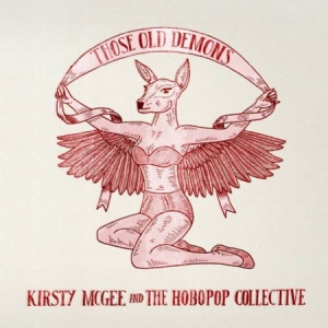 Mcgee Kirsty & The Hobopop Collecti - Those Old Demons i gruppen CD / Pop-Rock hos Bengans Skivbutik AB (1125454)