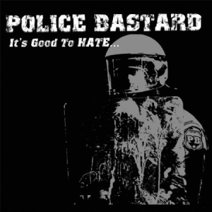 Police Bastard - It's Good To Hate... (Cd+Dvd) i gruppen CD / Rock hos Bengans Skivbutik AB (1125461)
