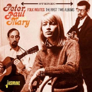 Peter Paul & Mary - Folk Routes (First 2 Albums) i gruppen CD / Pop hos Bengans Skivbutik AB (1125471)