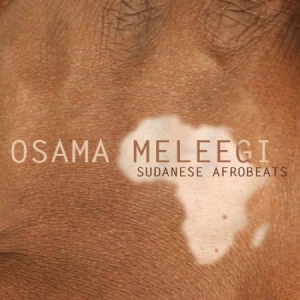 Meleegi Osama - Sudanese Afrobeats i gruppen CD / Elektroniskt hos Bengans Skivbutik AB (1125499)