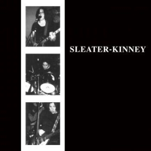 Sleater-Kinney - Sleater-Kinney i gruppen VINYL / Pop-Rock hos Bengans Skivbutik AB (1126949)