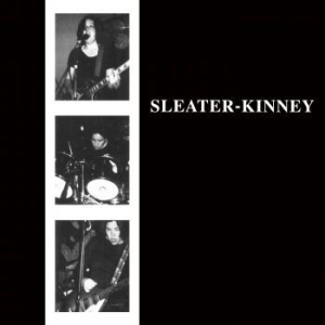 Sleater-Kinney - Sleater-Kinney i gruppen CD / Rock hos Bengans Skivbutik AB (1126957)