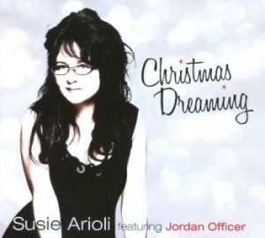 Arioli Susie - Christmas Dreaming i gruppen CD / Jazz/Blues hos Bengans Skivbutik AB (1127799)