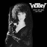 Victory - Dont Get Mad Get Even i gruppen CD / Hårdrock/ Heavy metal hos Bengans Skivbutik AB (1127890)