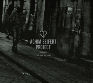 Seifert Achim - Noticed My Heart i gruppen CD / Jazz/Blues hos Bengans Skivbutik AB (1127943)