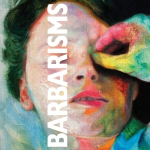 Barbarisms - Barbarisms i gruppen CD / Pop-Rock hos Bengans Skivbutik AB (1127968)