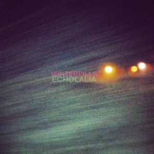 Winterpills - Echolalia i gruppen CD / Pop-Rock hos Bengans Skivbutik AB (1131157)