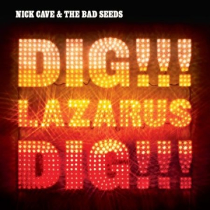 Nick Cave & The Bad Seeds - Dig, Lazarus, Dig!!! i gruppen VINYL / Pop-Rock hos Bengans Skivbutik AB (1131210)