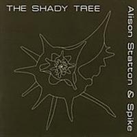 STATTON ALISON AND SPIKE - SHADY TREE i gruppen CD / Pop-Rock hos Bengans Skivbutik AB (1131218)