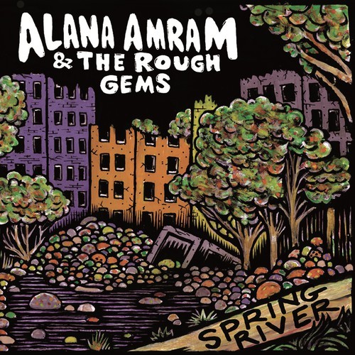 Amram Alana And The Rough Gems - Spring River i gruppen ÖVRIGT / Övrigt / aub hos Bengans Skivbutik AB (1131300)