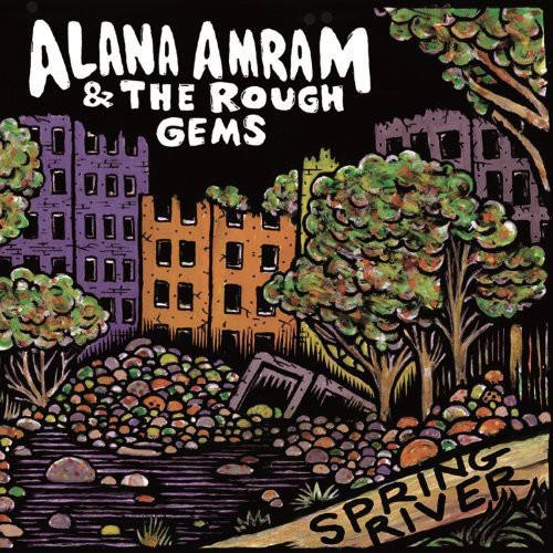 Amram Alana And The Rough Gems - Spring River i gruppen ÖVRIGT / Övrigt / aub hos Bengans Skivbutik AB (1131301)