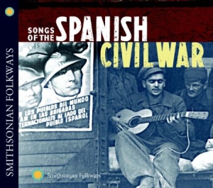 Blandade Artister - Songs Of The Spanish Civil War Vol. i gruppen CD / Pop hos Bengans Skivbutik AB (1134341)