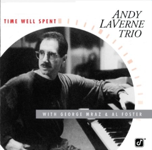 Andy Laverne Trio - Time Well Spent i gruppen CD / Jazz/Blues hos Bengans Skivbutik AB (1134345)