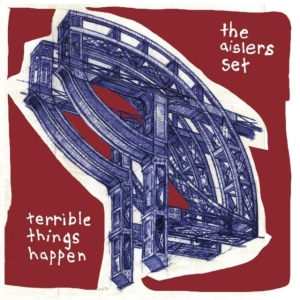 Aislers Set - Terrible Things Happen i gruppen CD / Pop-Rock hos Bengans Skivbutik AB (1134368)