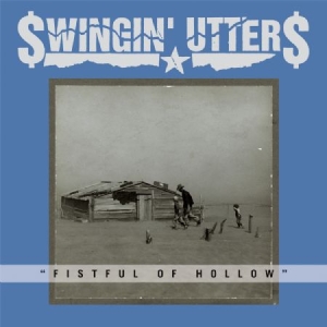 Swingin' Utters - Fistful Of Hollow i gruppen VINYL / Rock hos Bengans Skivbutik AB (1134371)