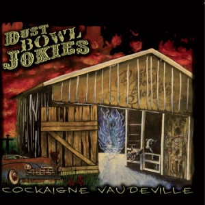 Dust Bowl Jokies - Cockaigne Vaudeville i gruppen CD / Hårdrock/ Heavy metal hos Bengans Skivbutik AB (1134404)