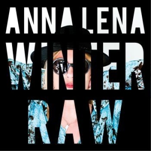 Winter Anna Lena - Raw i gruppen CD / Pop hos Bengans Skivbutik AB (1134494)